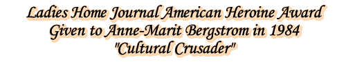 Ladies Home Journal American Heroine Award Given to Anne-Marit Bergstrom in 1984