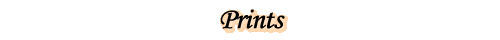 Prints